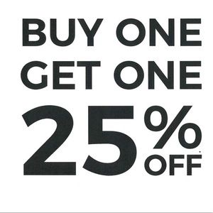 Buy one get one 25% off!!